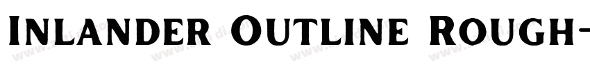 Inlander Outline Rough字体转换